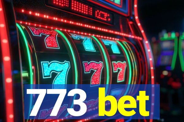 773 bet